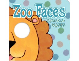 Zoo Faces: A Book of Masks