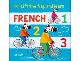 Lift the Flap and Learn: French 1,2,3