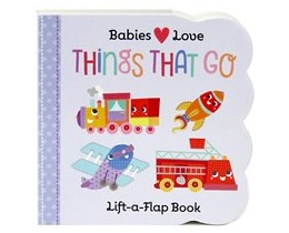 Babies Love Things that Go Board Book