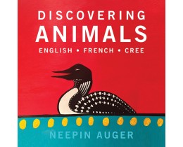 Discovering Animals: English  French  Cree