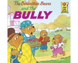 The Berenstain Bears and the Bully